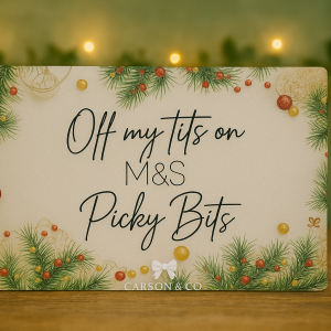 "Off My Tits on M&S Picky Bits" Chopping Board